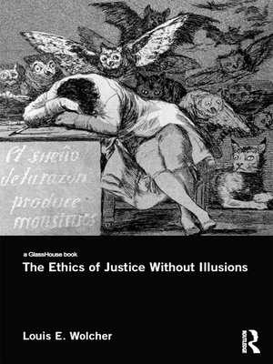 cover image of The Ethics of Justice Without Illusions